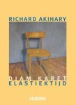 Richard Akihary - Djam karet / Elastiektijd