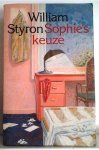STYRON William - Sophie's keuze (vertaling van Sophie's Cloice - 1979)