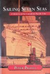 Pigott, Peter - Sailing Seven Seas: A History of the Canadian Pacific Line