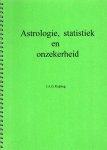 Ruijling, J.A.G. - Astrologie, statistiek en onzekerheid