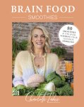 Charlotte Labee - Brain Food Smoothies