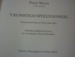 Pieter Meyer (†c.1670) - 't Konstigh Speeltooneel - Variations / voor: 2 sopraanblokfluiten [tenorblokfluiten]