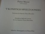 Pieter Meyer (†c.1670) - 't Konstigh Speeltooneel - Variations / voor: 2 sopraanblokfluiten [tenorblokfluiten]