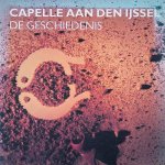 Gouw, Carola Peters-van der & Pieter Breedijk - Capelle aan den IJssel: de geschiedenis