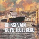 Slettenaar, Henk - Boissevain Ruys Tegelberg - beknopte biografie van drie zusterschepen - Geschiedenis van drie passagiersschepen van de Koninklijke Paketvaart Maatschappij die in 1937/'38 in dienst werden gesteld.