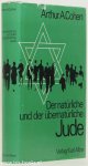 COHEN, A.A. - Der natürliche und der übernaturliche Jude. Das Selbstverständnis des Judentums in der Neuzeit. Übertragen von H. Schmidthüs.