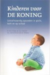 Kater, dr. A.J. Kunz en drs. Sarina Brons-van der Wekken, Dr. M.J. - Kinderen voor de Koning --- Geloofwaardig opvoeden in gezin, kerk en op school