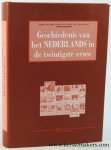 Horst, Joop van der / Kees van der Horst. - Geschiedenis van het Nederlands in de twintigste eeuw.