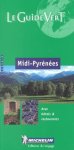 Michelin Travel Publications - Guides verts Michelin 16: Midi-Pyrénées / Guides verts Michelin / 16