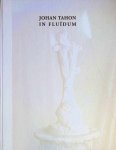 Cathérine Heugebaert - Johan Tahon In Fluïdum