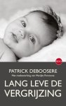 Patrick Deboosere - Lang leve de vergrijzing