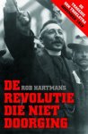 Rob Hartmans 11266 - De revolutie die niet doorging De tragedie van Troelstra - november 1918