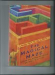 Stewart, Ian - The Magical Maze. Seeing the world through nathematical eyes
