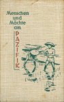 Lissner, Ivar - Menschen und Mächte am Pazifik