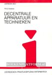 Koning, J.M. de - Decentrale apparatuur en technieken, oefenboek