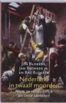 Blokker, Jan, Jan Blokker jr., Bas Blokker - Nederland in twaalf moorden. Niets is zo veranderlijk als onze identiteit Blokker, Jan, Jan Blokker jr., Bas Blokker - Nederland in twaalf moorden. Niets is zo veranderlijk als onze identiteit