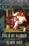 Cookson, Catherine - Dans in het maanlicht - In jouw armen