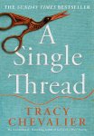 Tracy Chevalier - A single thread