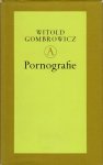Gombrowicz, Witold - Pornografie.