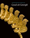 VILSTEREN, V.T.VAN & A.Z. ANNINGA. - Goud uit Georgië. De mythe van het gulden vlies