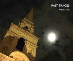 FIRTH, Andrew - Past Traces. [Second edition].