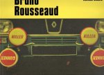 ROUSSEAUD, Bruno - Bruno Rousseaud - Textes de / Texts by Cécile Chénais.