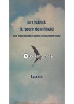 Jan Huinck - Ik neem de vrijheid Jan Huinck - Ik neem de vrijheid