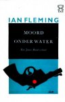 Fleming, Ian - Moord onder water