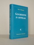 Bakker, Nico T. - Geschiedenis in opspraak. Over de legitimatie van het concept geschiedenis. Een theologische verhandeling.