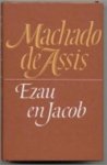 [Joaquim] Machado de Assis - Ezau en Jacob