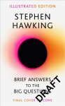 Stephen Hawking - (1) Brief Answers To The Big Questions (Illustrated Edition)