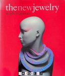 Peter Dormer, Ralph Turner - The New Jewelry. Trends + traditions
