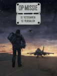 Jan Cleijne - 10 veteranen; 10 verhalen / Op Missie