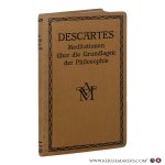 Descartes, René, Buchenau, Artur (tr.) - René Descartes Meditationen über die Grundlagen der Philosophie.