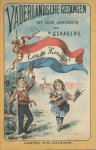 Schaberg, P.J. - Vaderlandsche Gezangen voor school en huisgezin. Nieuwe en omgewerkte uitgave. Bij gelegenheid van de troonsbestijging van H.M. Koningin Wilhelmina. Der jeugd aangeboden