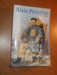 Peyrefitte, Alain - L' empire immobile ou le choc des mondes. Récit historique