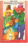 Twain, Mark - Ein Kannibale auf der Eisenbahn und andere Geschichten