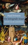 Paul Frissen - De integrale staat Kritiek van de samenhang