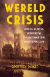Geoffrey Parker - (1) Wereldcrisis