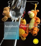Inge van Nistelrooy - Basisboek Zorgethiek Over mensbeeld, moraal en ethische reflectie in de zorg