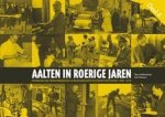 Hans de Beukelaar, Aad Schepers - Aalten in roerige jaren. Deel 4