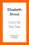 Elizabeth Strout - Lucy by the Sea