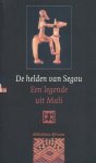 Banbera, Tayiru - De helden van Segou. Een legende uit Mali