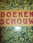 Dr. J. v. Heugten S.J. (Red.) - "Boekenschouw" Geillustreerd Letterkundig Maandschrift. 31e Jaargang 1937 - 1938 Dr. J. v. Heugten S.J. (Red.) - "Boekenschouw" Geillustreerd Letterkundig Maandschrift. 31e Jaargang 1937 - 1938