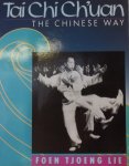Foen Tjoeng Lie - Tai-Chi Ch'Uan: The Chinese Way