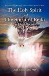 Ruth Mayeux Allen Ph D - The Holy Spirit and the Spirit of Reiki