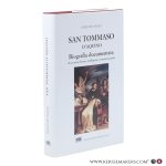 Spiazzi, Raimondo. - San Tommaso d’Aquino. Biografia documentata di un uomo buono, intelligente, veramente grande.