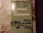 Schaik van P. / Spahr van der hoek J.J. onder redactie van - Geschiedenis van Smallingerland