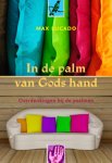 Max Lucado - In de palm van gods hand