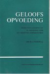 Kijm, J.M. - Geloofsopvoeding : Studies naar aanleiding van de grondlijnen voor een vernieuwde schoolkatechese